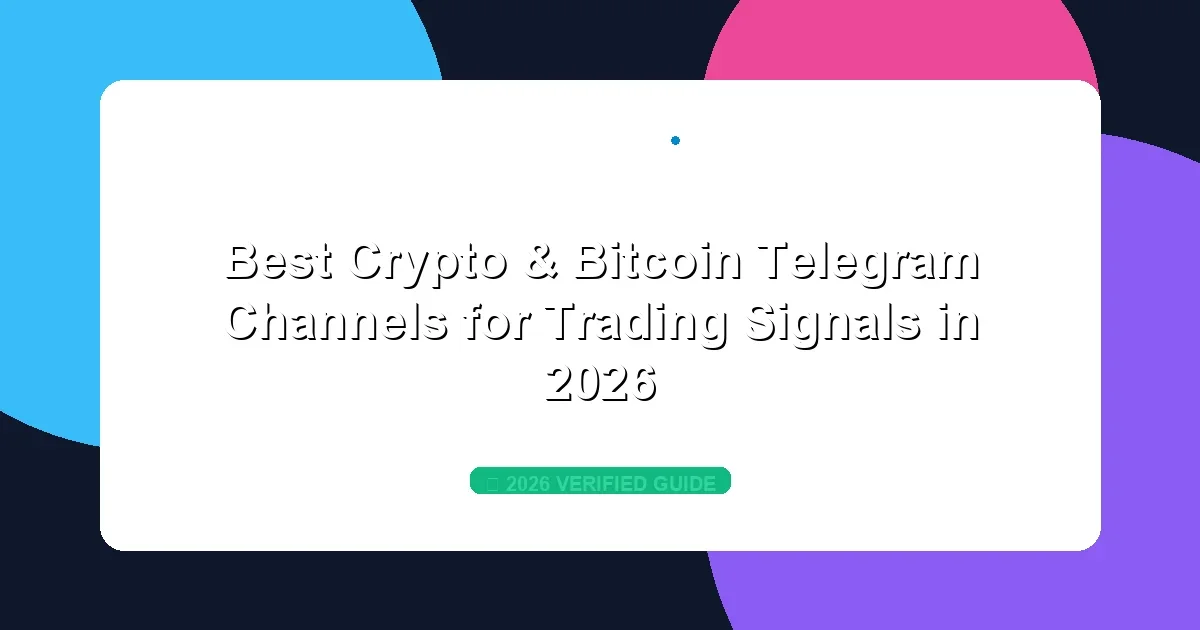 Best Crypto & Bitcoin Telegram Channels for Trading Signals in 2026
