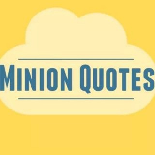 Minion Quotes and Animals Videos.. telegram Group link