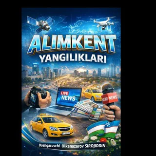 🇺🇿🇺🇿 ALIMKENT YANGILIKLARI 🇺🇿🤝 telegram Group link