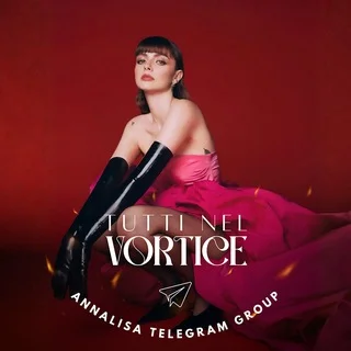 TUTTI NEL VORTICE - Annalisa Telegram Group telegram Group link