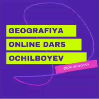 GEOGRAFIYA | OCHILBOYEV telegram Group link