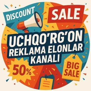 Reklama Uchqo‘rg‘on | E’lonlar telegram Group link